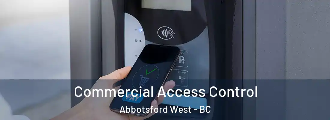  Commercial Access Control Abbotsford West - BC