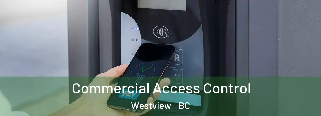  Commercial Access Control Westview - BC