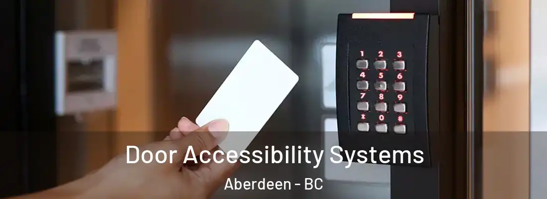  Door Accessibility Systems Aberdeen - BC