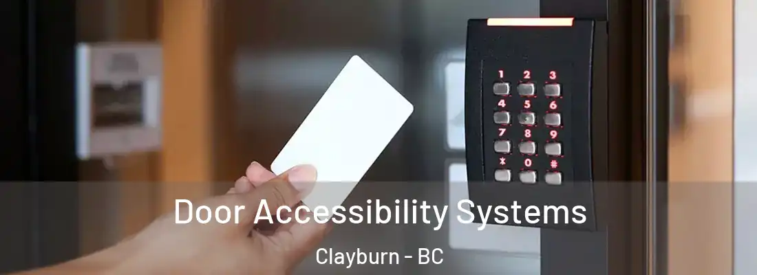  Door Accessibility Systems Clayburn - BC