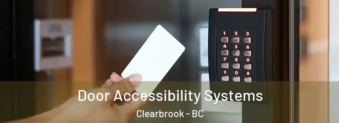  Door Accessibility Systems Clearbrook - BC