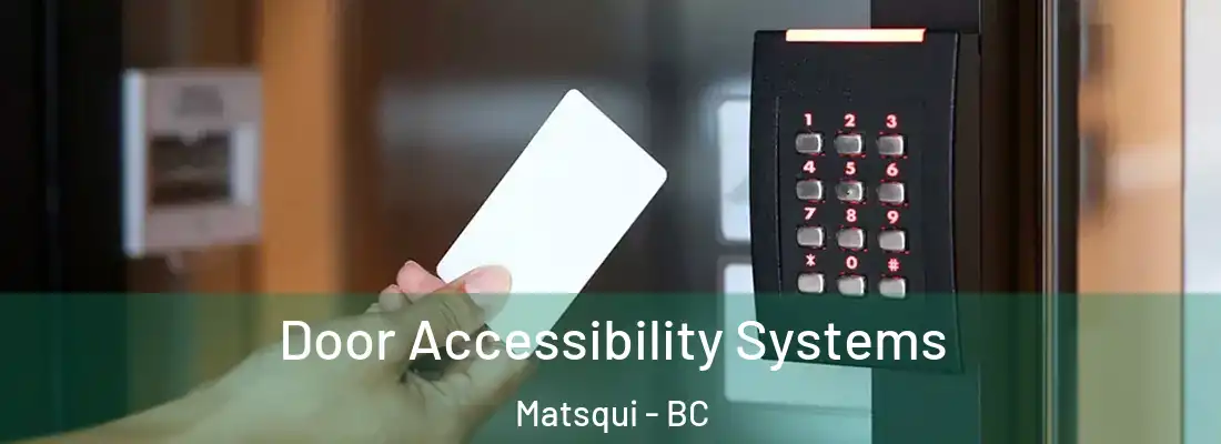  Door Accessibility Systems Matsqui - BC