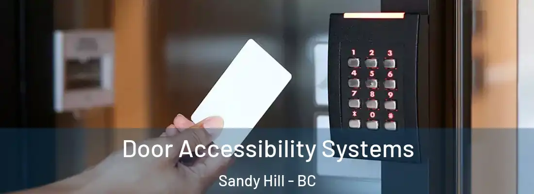  Door Accessibility Systems Sandy Hill - BC