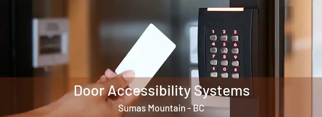  Door Accessibility Systems Sumas Mountain - BC