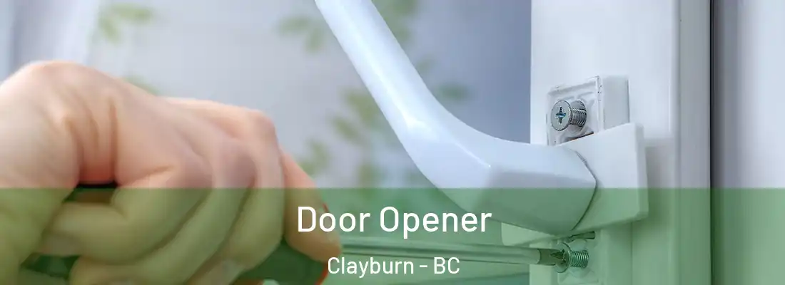  Door Opener Clayburn - BC