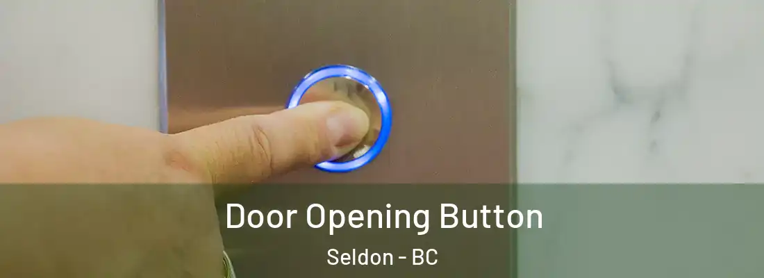  Door Opening Button Seldon - BC