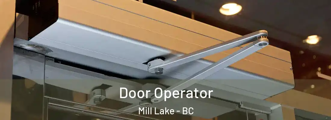  Door Operator Mill Lake - BC