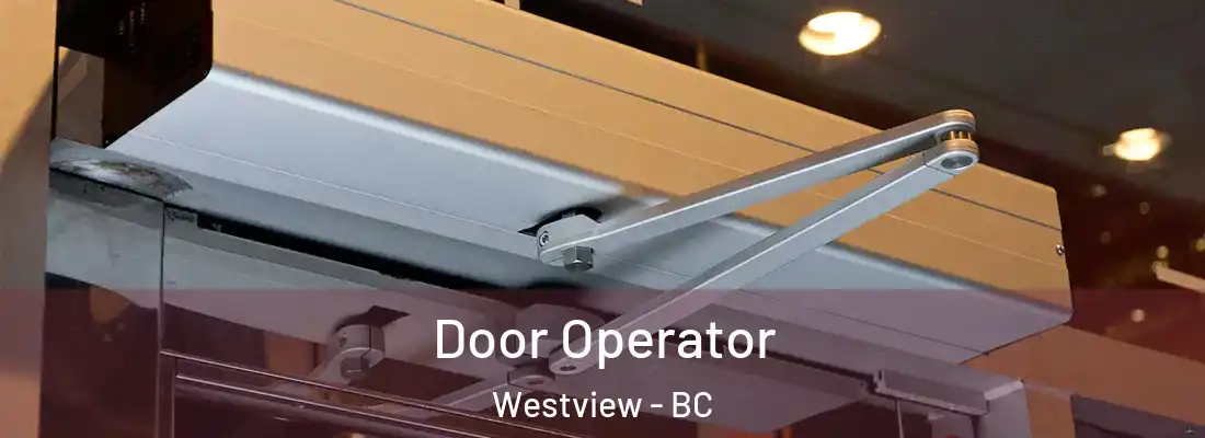  Door Operator Westview - BC