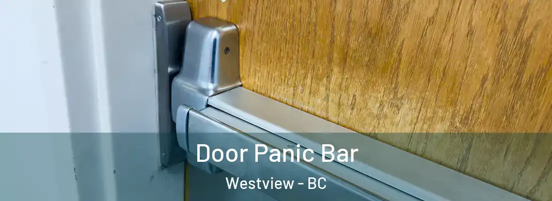  Door Panic Bar Westview - BC