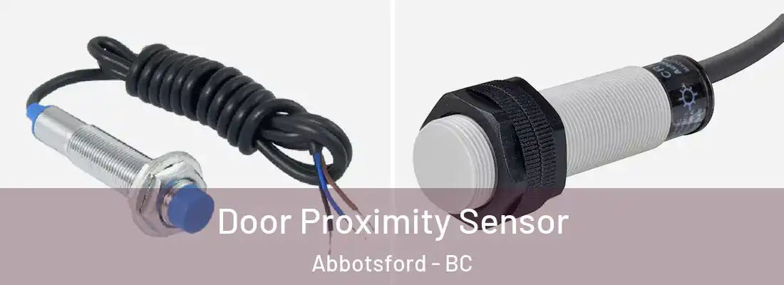  Door Proximity Sensor Abbotsford - BC
