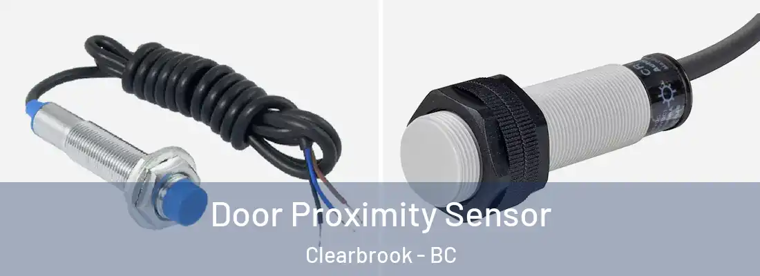  Door Proximity Sensor Clearbrook - BC