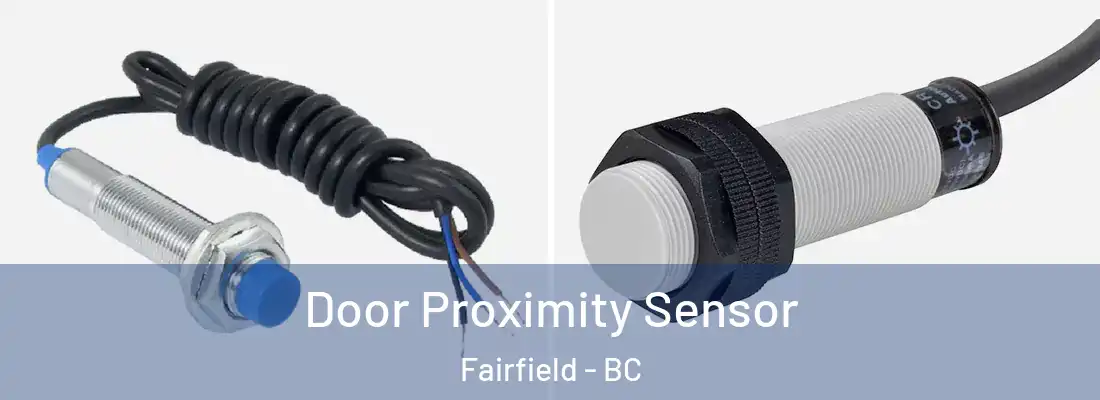  Door Proximity Sensor Fairfield - BC