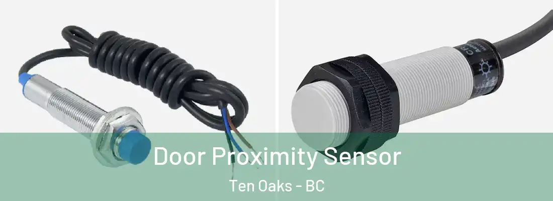  Door Proximity Sensor Ten Oaks - BC