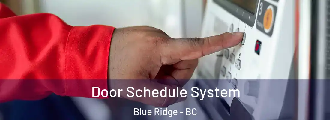  Door Schedule System Blue Ridge - BC