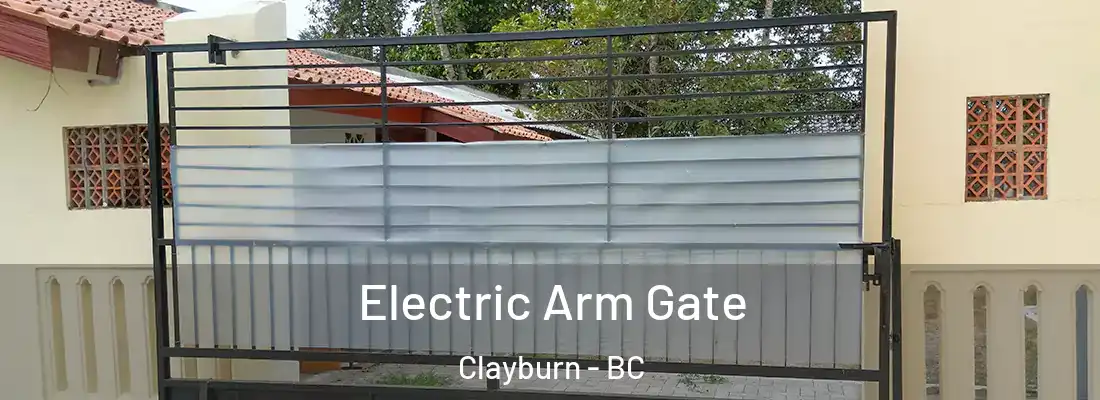  Electric Arm Gate Clayburn - BC