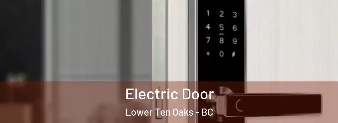  Electric Door Lower Ten Oaks - BC