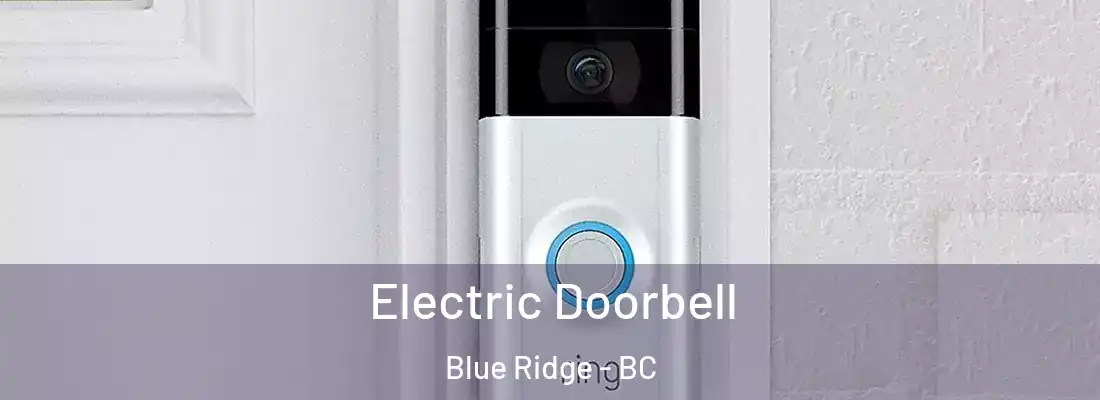  Electric Doorbell Blue Ridge - BC