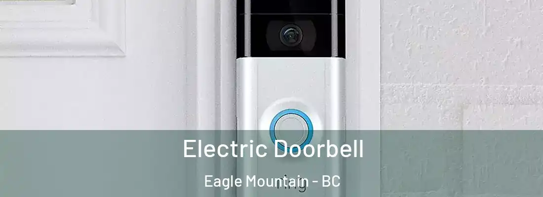  Electric Doorbell Eagle Mountain - BC