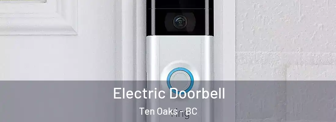  Electric Doorbell Ten Oaks - BC