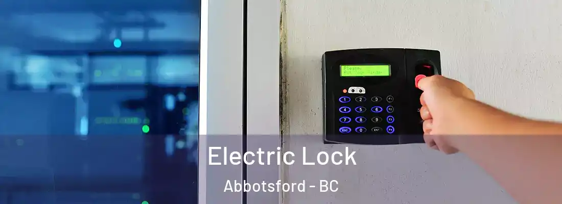  Electric Lock Abbotsford - BC