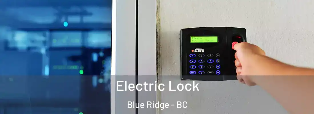  Electric Lock Blue Ridge - BC