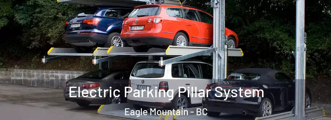  Electric Parking Pillar System Eagle Mountain - BC