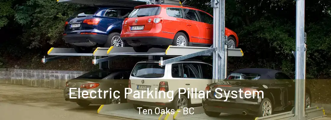  Electric Parking Pillar System Ten Oaks - BC