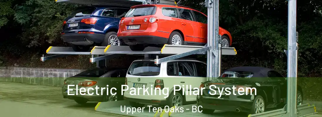  Electric Parking Pillar System Upper Ten Oaks - BC