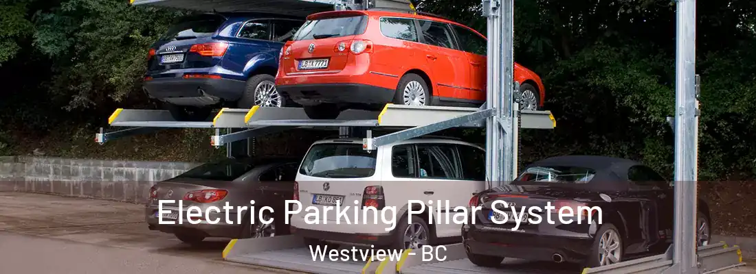  Electric Parking Pillar System Westview - BC
