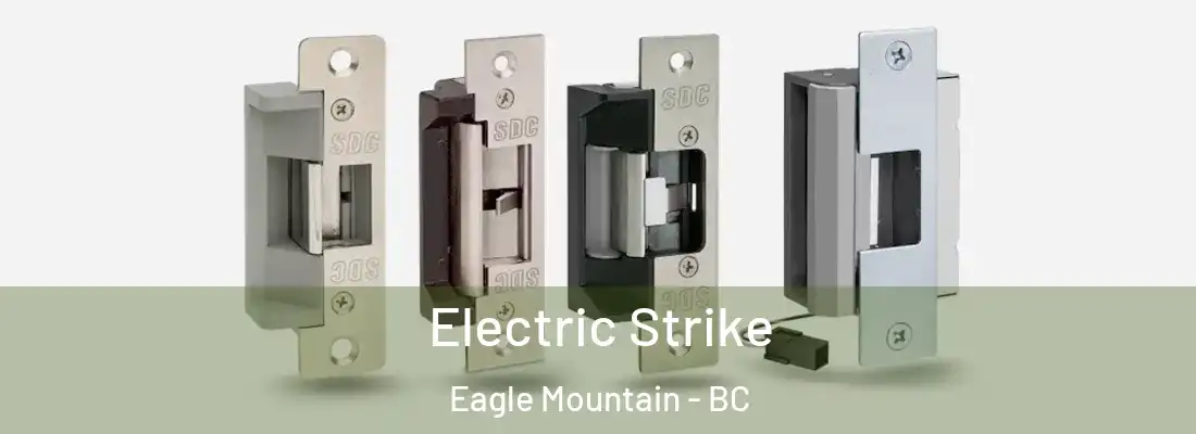  Electric Strike Eagle Mountain - BC