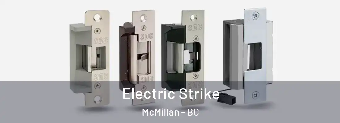  Electric Strike McMillan - BC