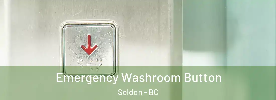  Emergency Washroom Button Seldon - BC
