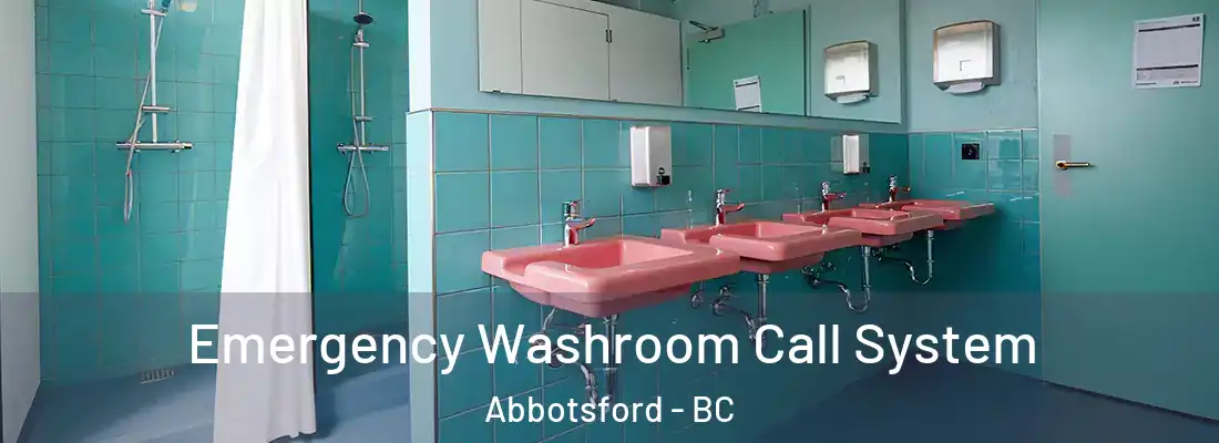  Emergency Washroom Call System Abbotsford - BC