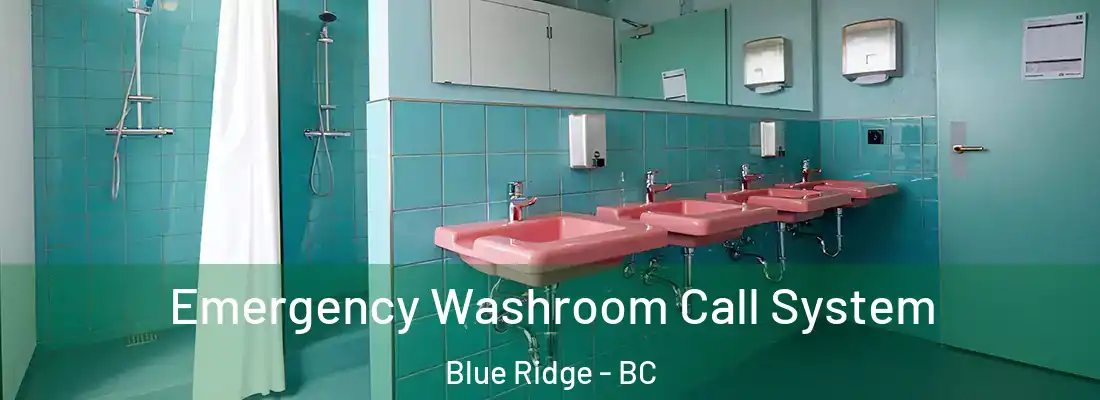  Emergency Washroom Call System Blue Ridge - BC