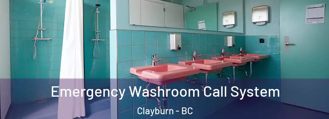  Emergency Washroom Call System Clayburn - BC
