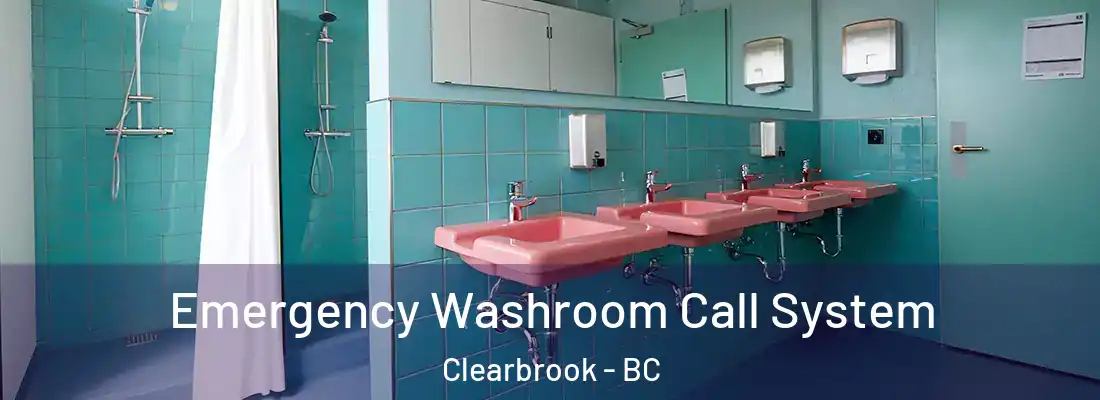  Emergency Washroom Call System Clearbrook - BC