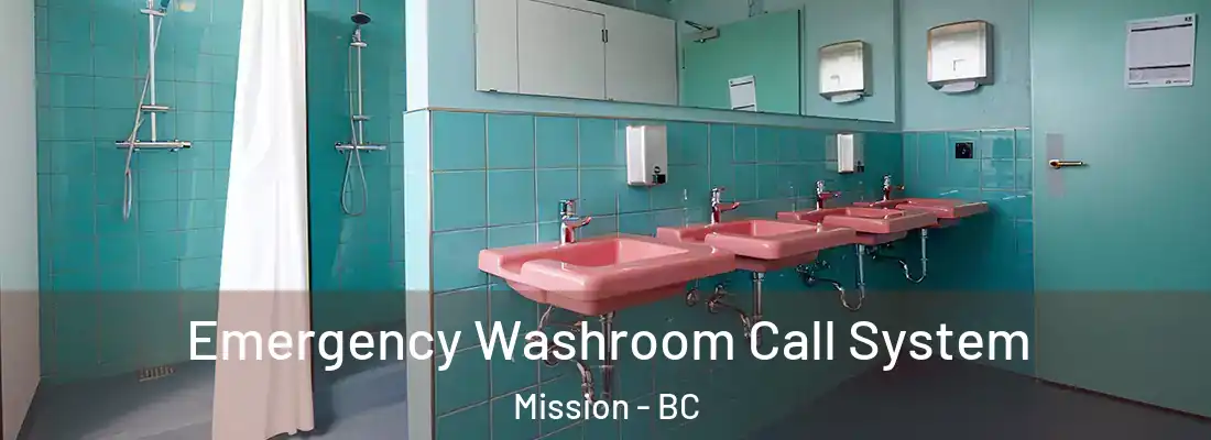  Emergency Washroom Call System Mission - BC