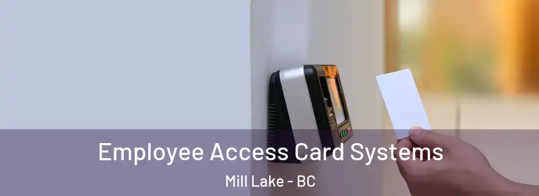  Employee Access Card Systems Mill Lake - BC