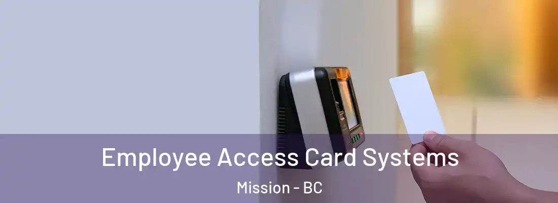  Employee Access Card Systems Mission - BC