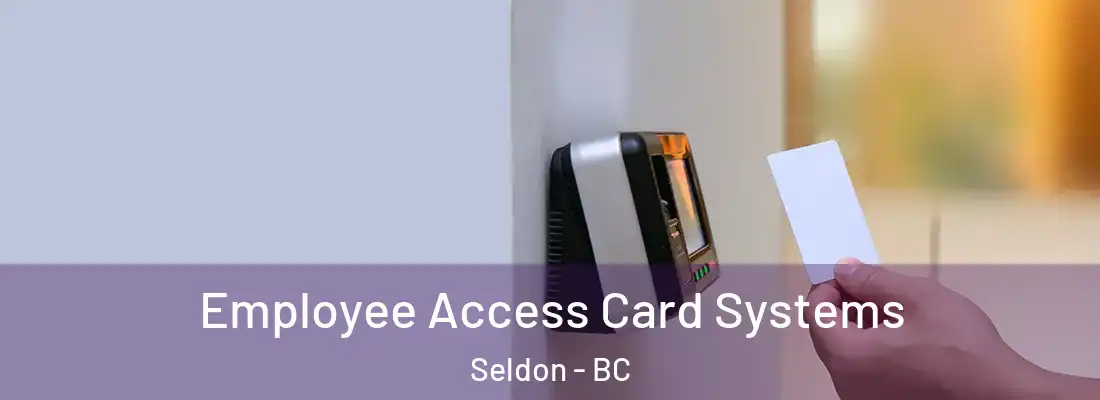  Employee Access Card Systems Seldon - BC