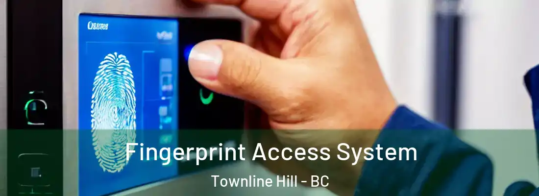  Fingerprint Access System Townline Hill - BC
