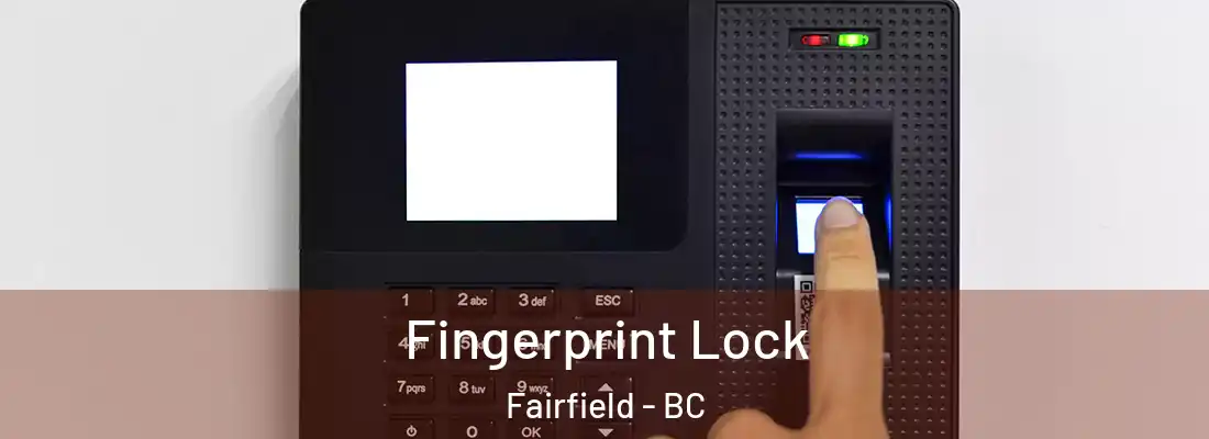  Fingerprint Lock Fairfield - BC