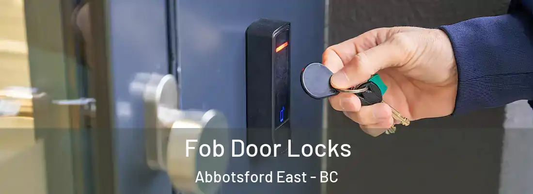  Fob Door Locks Abbotsford East - BC