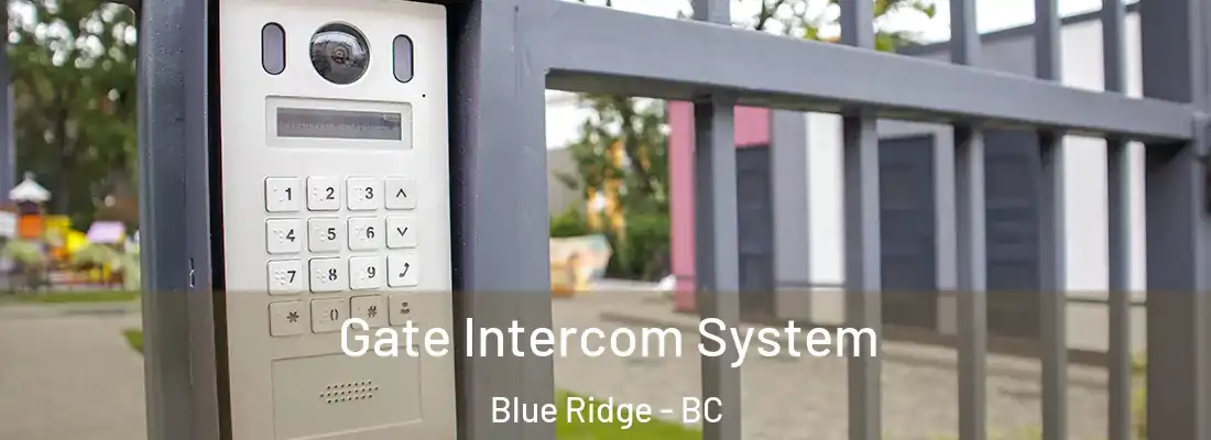  Gate Intercom System Blue Ridge - BC