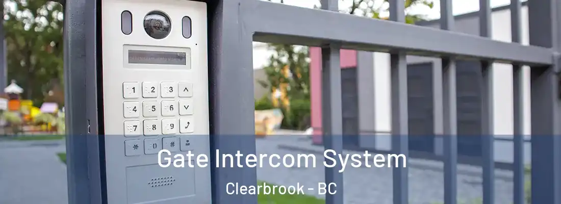  Gate Intercom System Clearbrook - BC