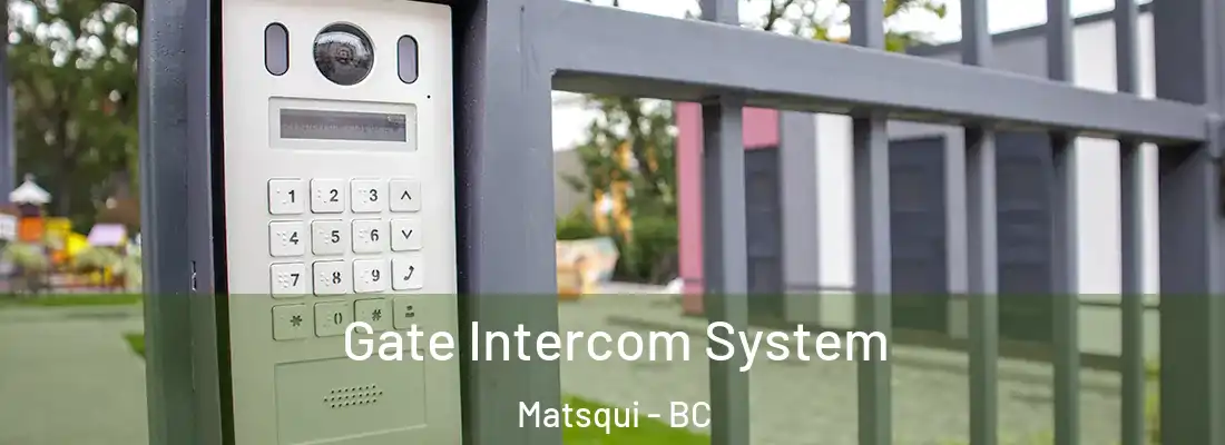 Gate Intercom System Matsqui - BC
