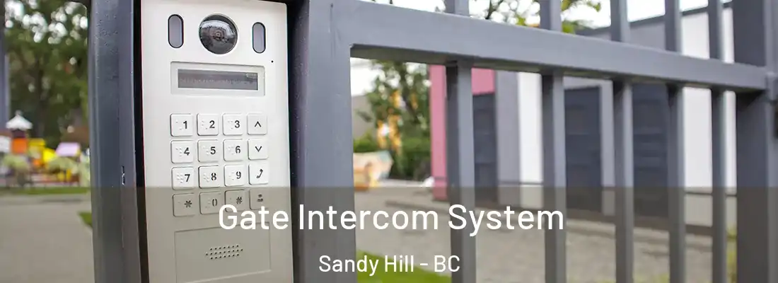  Gate Intercom System Sandy Hill - BC