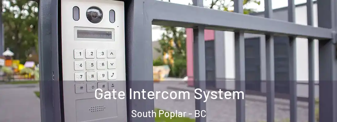  Gate Intercom System South Poplar - BC