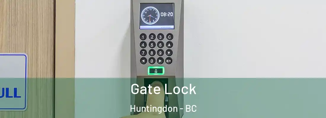  Gate Lock Huntingdon - BC