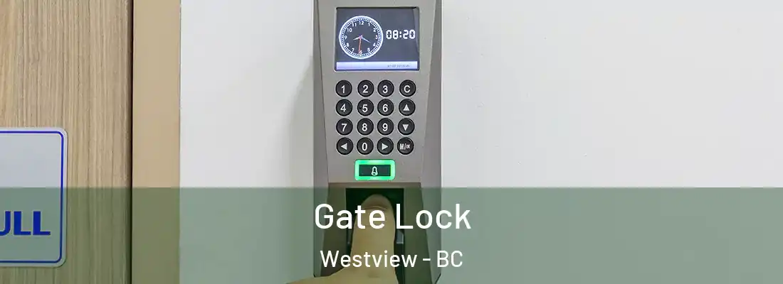  Gate Lock Westview - BC
